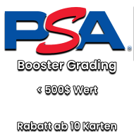 PSA Booster Grading bis 500$  PSA Booster Grading bis 500$